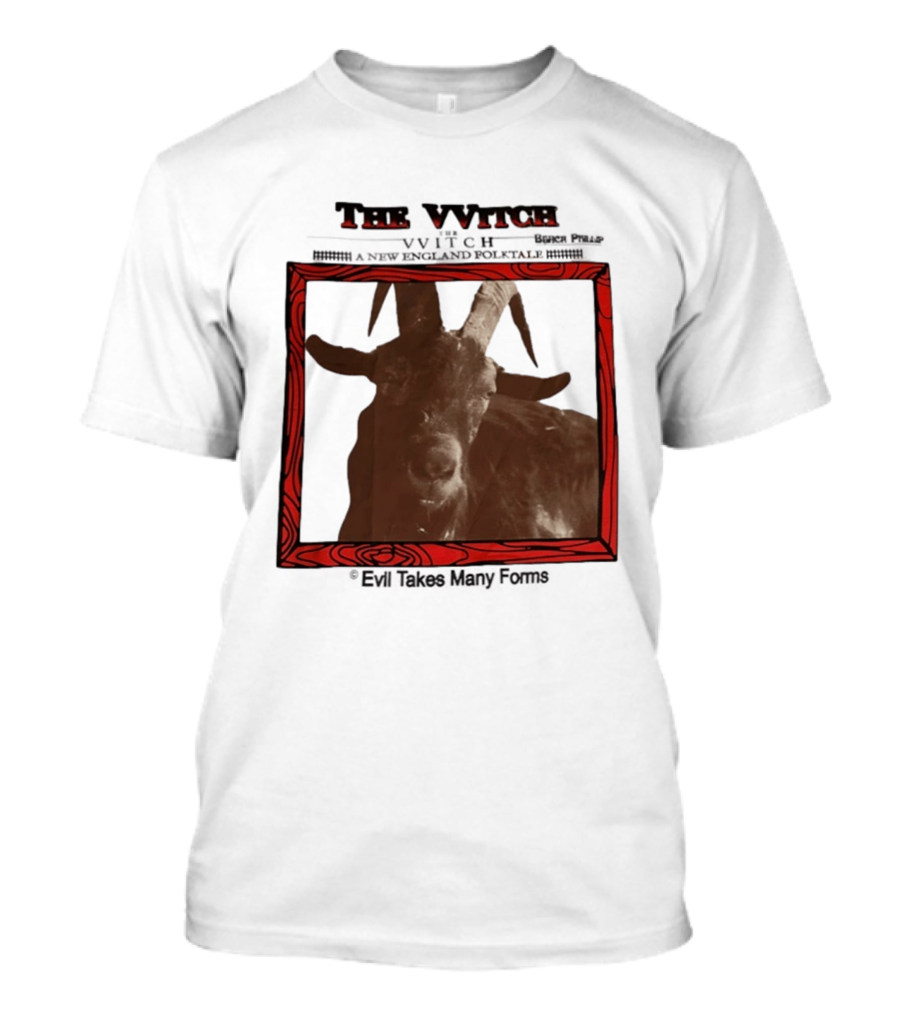 The VVitch Evil Takes Many Forms New England Folktale T-Shirt