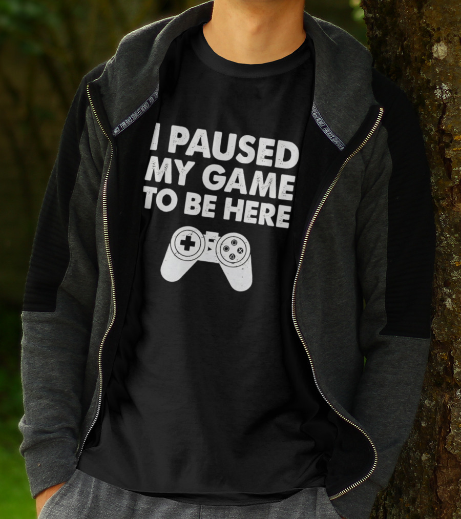 I Paused My Game To Be Here With Controller T-Shirt