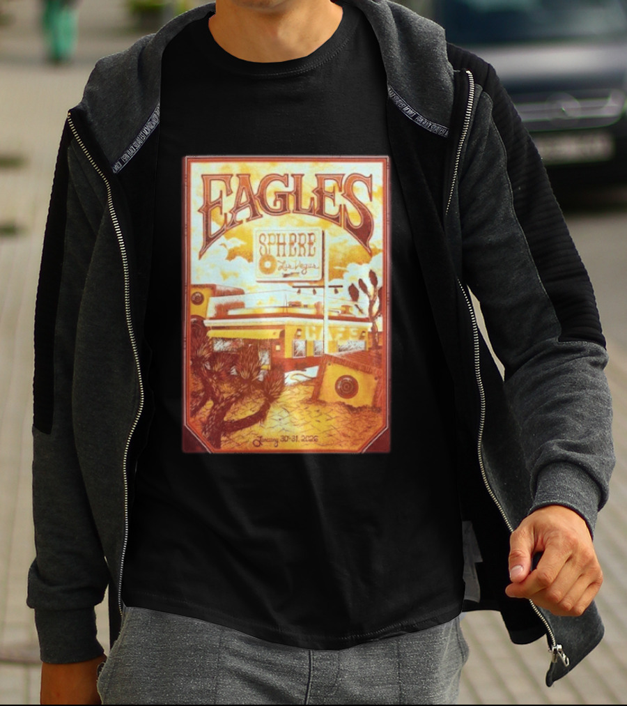 Eagles Sphere Las Vegas January 30 31 2026 T-Shirt