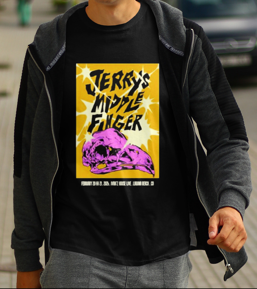 Jerry's Middle Finger Ivan's House Laguna Beach California February 20 & 21 2026 T-Shirt