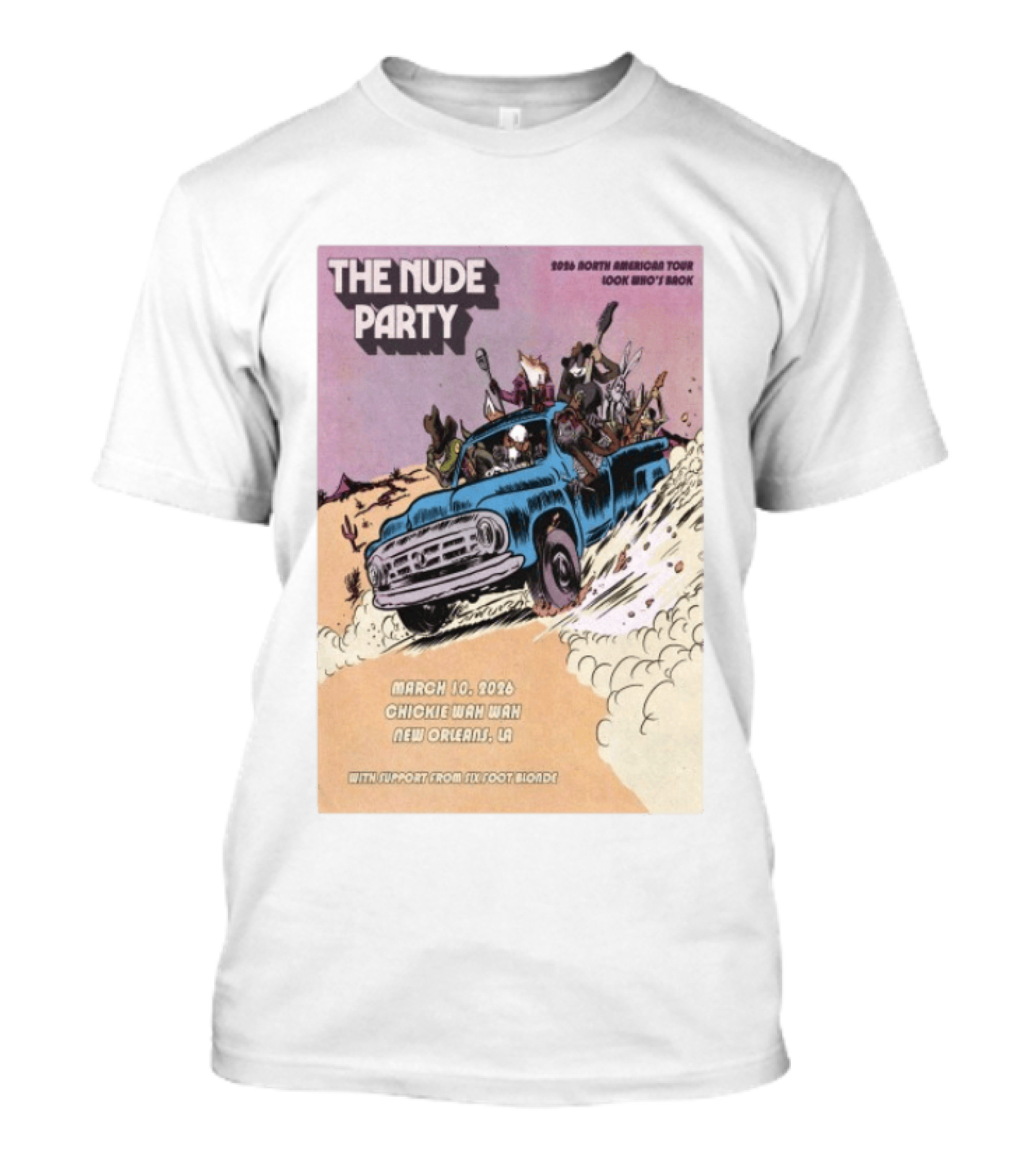 The Nude Party March 10 2026 Chickie Wah Wah New Orleans LA Tour 2026 North American Tour Look Who's Baok T-Shirt