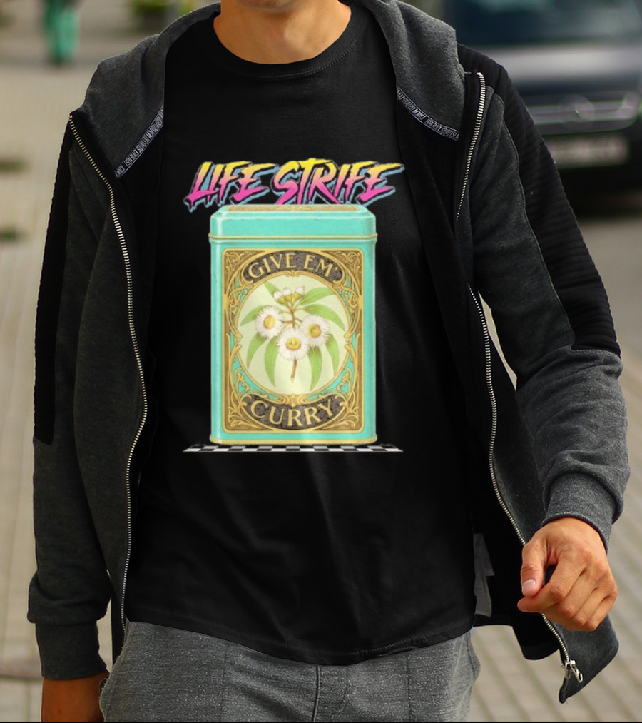 Life Strife Give Em' Curry Retro Floral Can T-Shirt