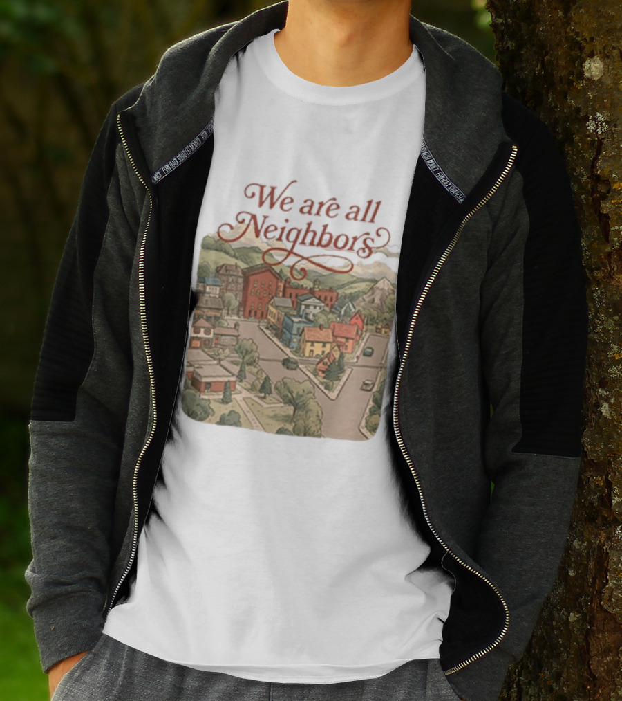 We Are All Neighbors Community Street Scene T-Shirt
