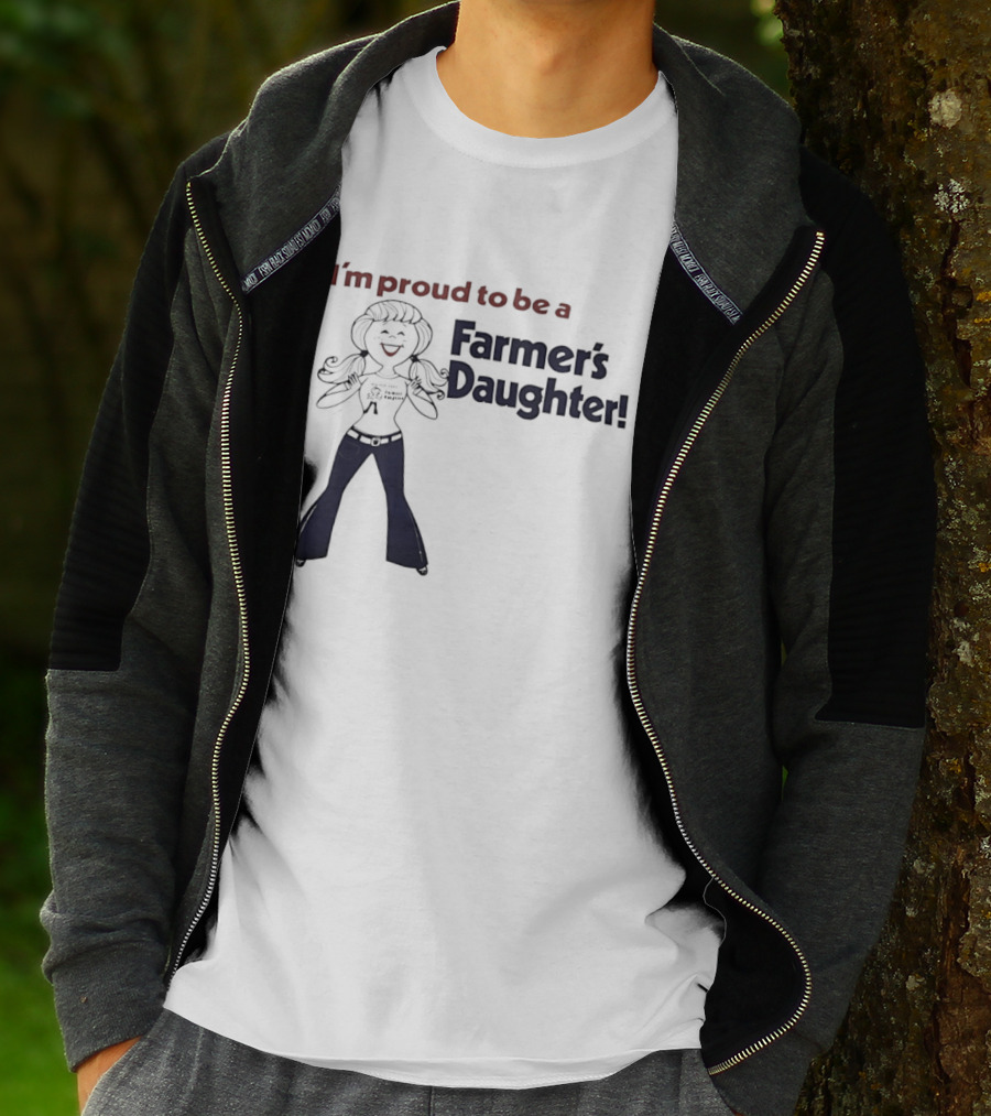 I'm Proud To Be A Farmer's Daughter T-Shirt