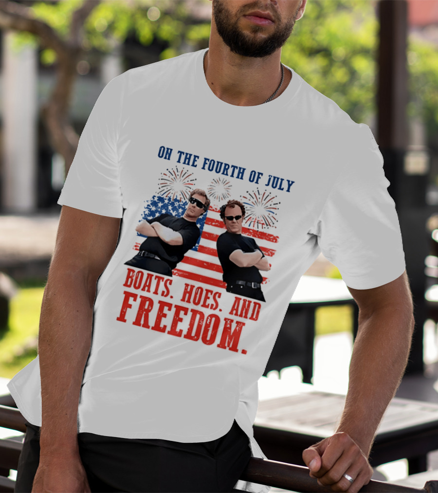 On The Fourth Of July Boats Hoes And Freedom Fireworks Step Brothers T-Shirt