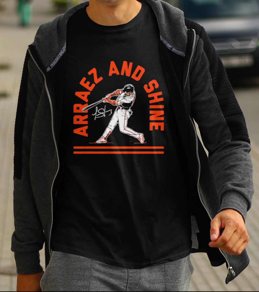 Luis Arraez Arraez And Shine San Francisco Giants Baseball Player T-Shirt