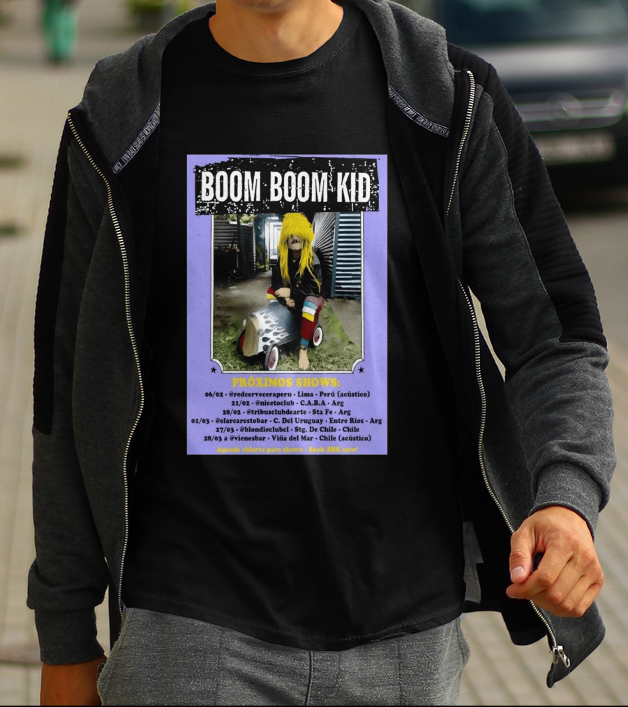 Boom Boom Kid Próximos Shows Tour 2026 Lima CABA Sta Fe Uruguay Chile T-Shirt