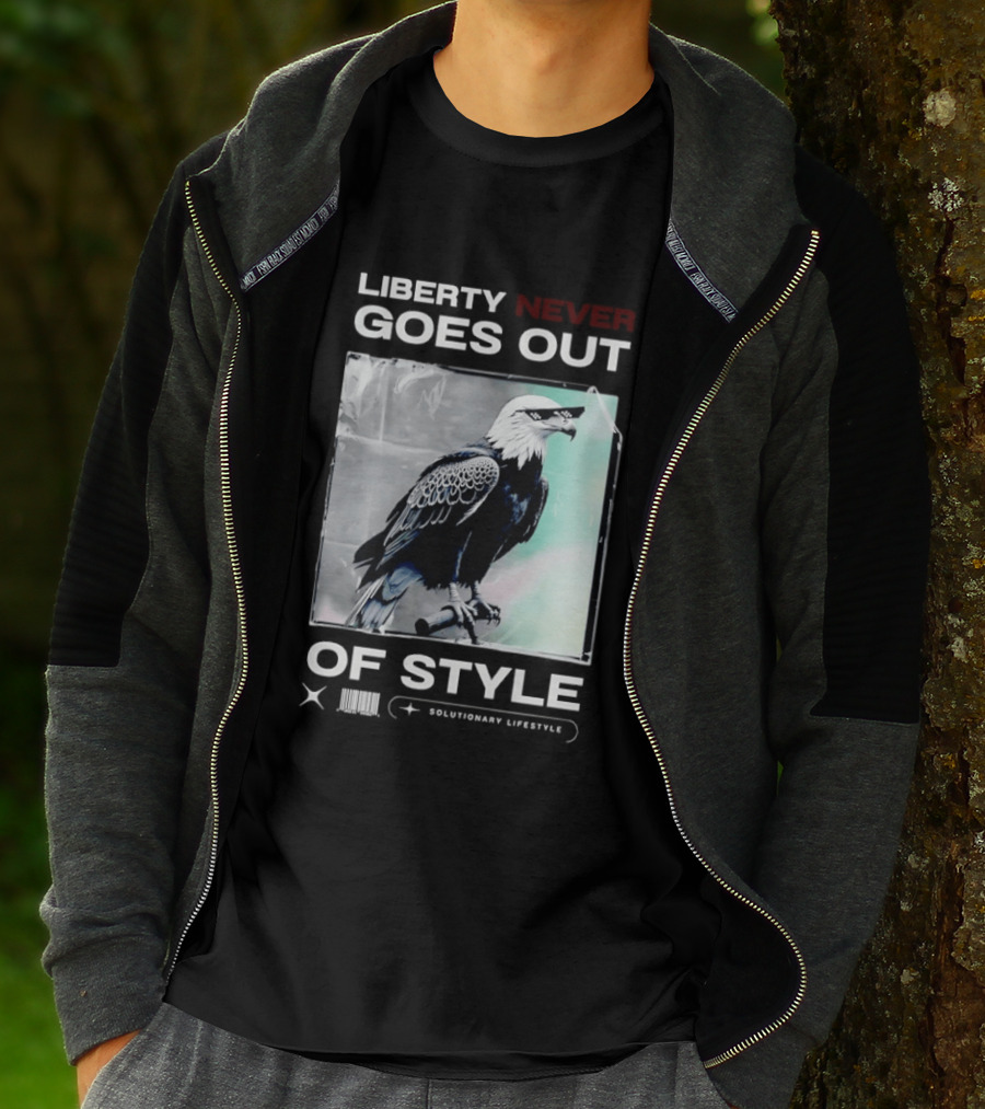 Eagle Liberty Never Goes Out Of T-Shirt