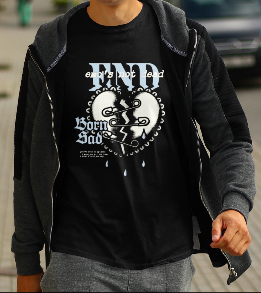 Emo's Not Dead Born Sad Safety Pin Broken Heart Teardrops T-Shirt