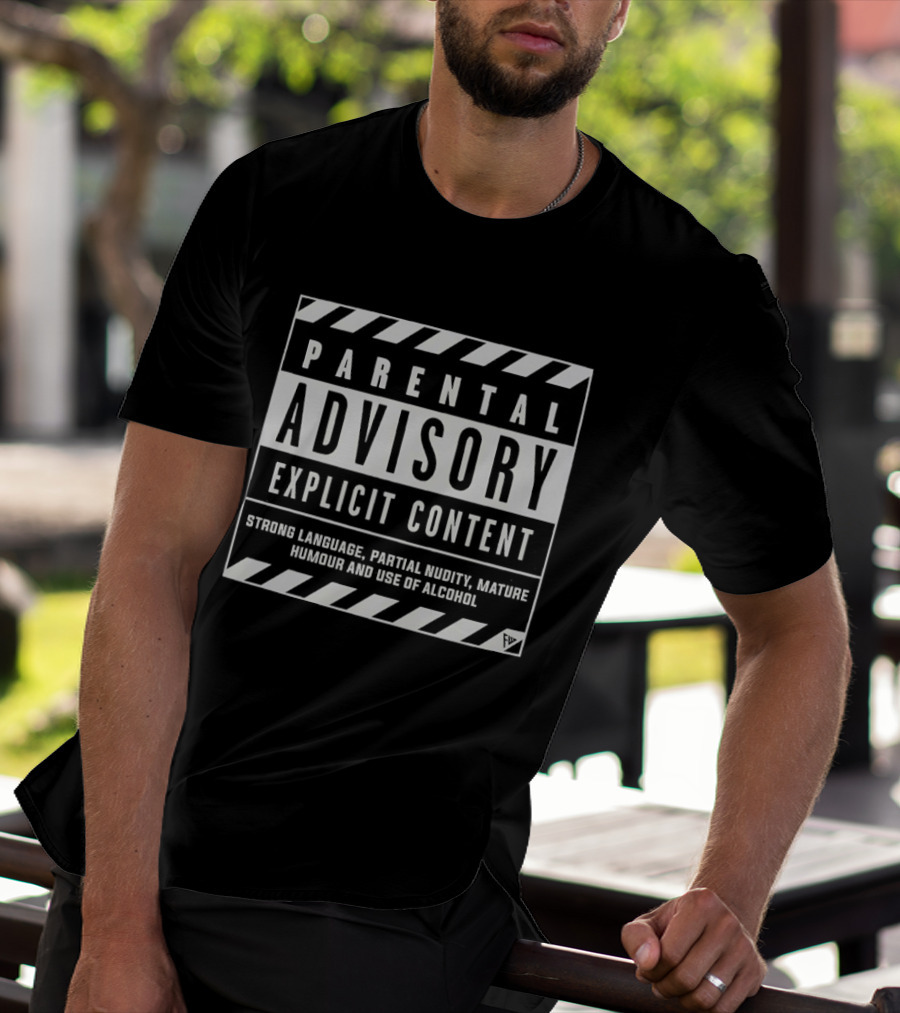 Parental Advisory Explicit Content Strong Language Parental Nudity Alcohol T-Shirt
