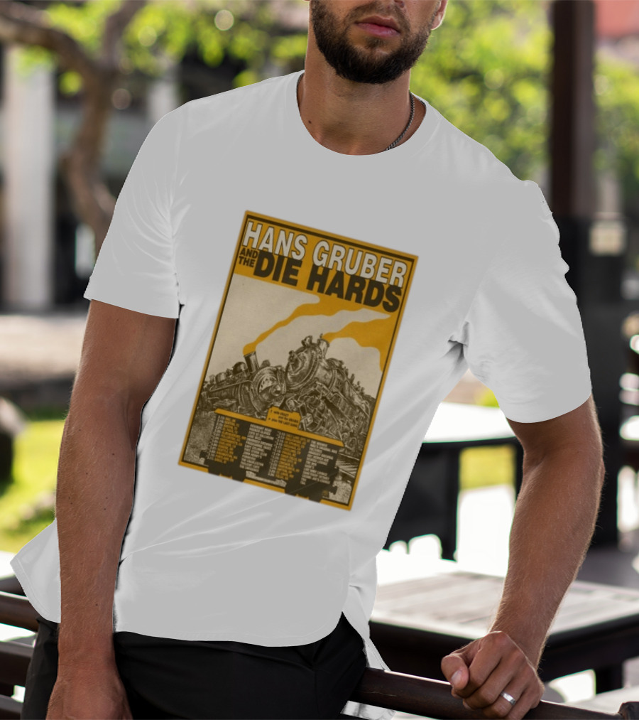 Hans Gruber And The Die Hards Train Tour Dates West Coast Midwest 2026 T-Shirt