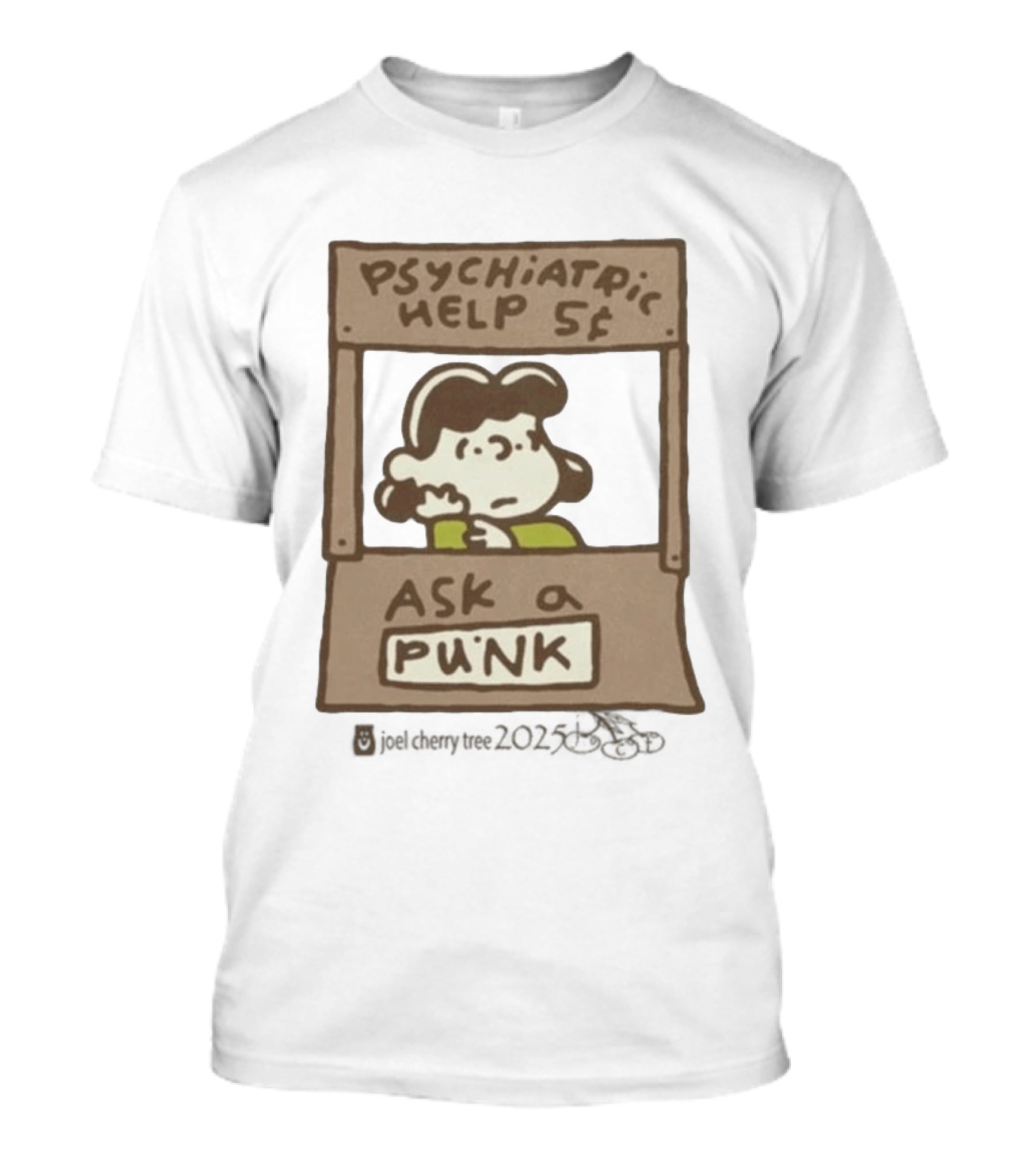 Lucy Psychiatric Help 5 Cents Ask A Punk T-Shirt