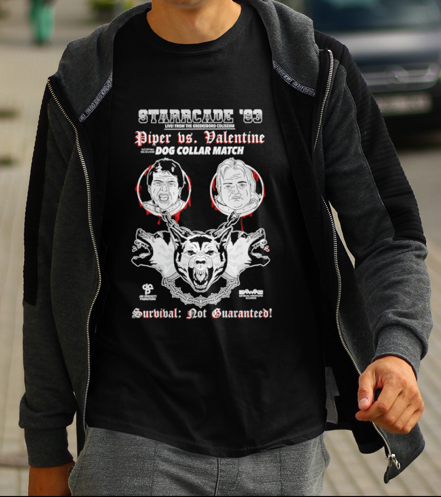 Starrcade 1983 Piper Vs Valentine Dog Collar Match Survival Not Guaranteed T-Shirt