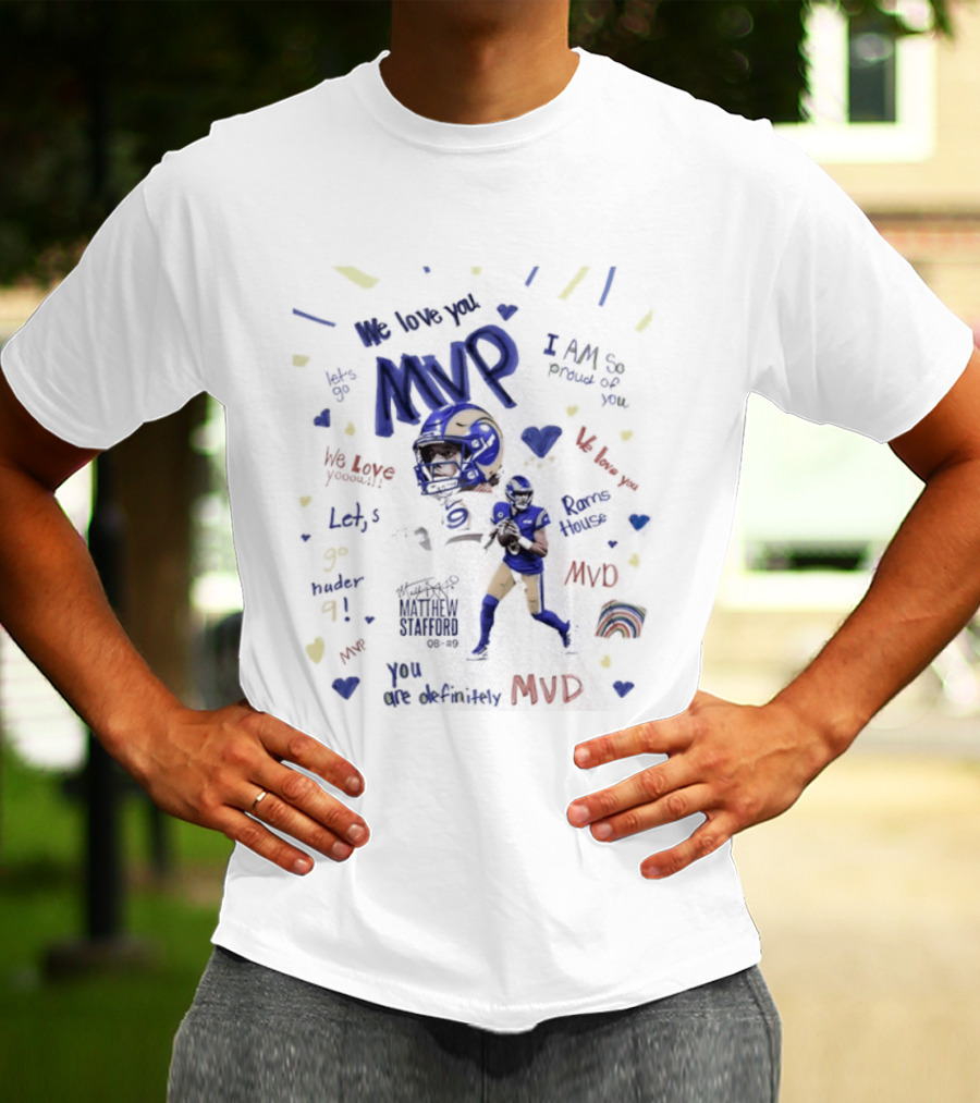 MVP Matthew Stafford Los Angeles Rams Football Team Time House T-Shirt
