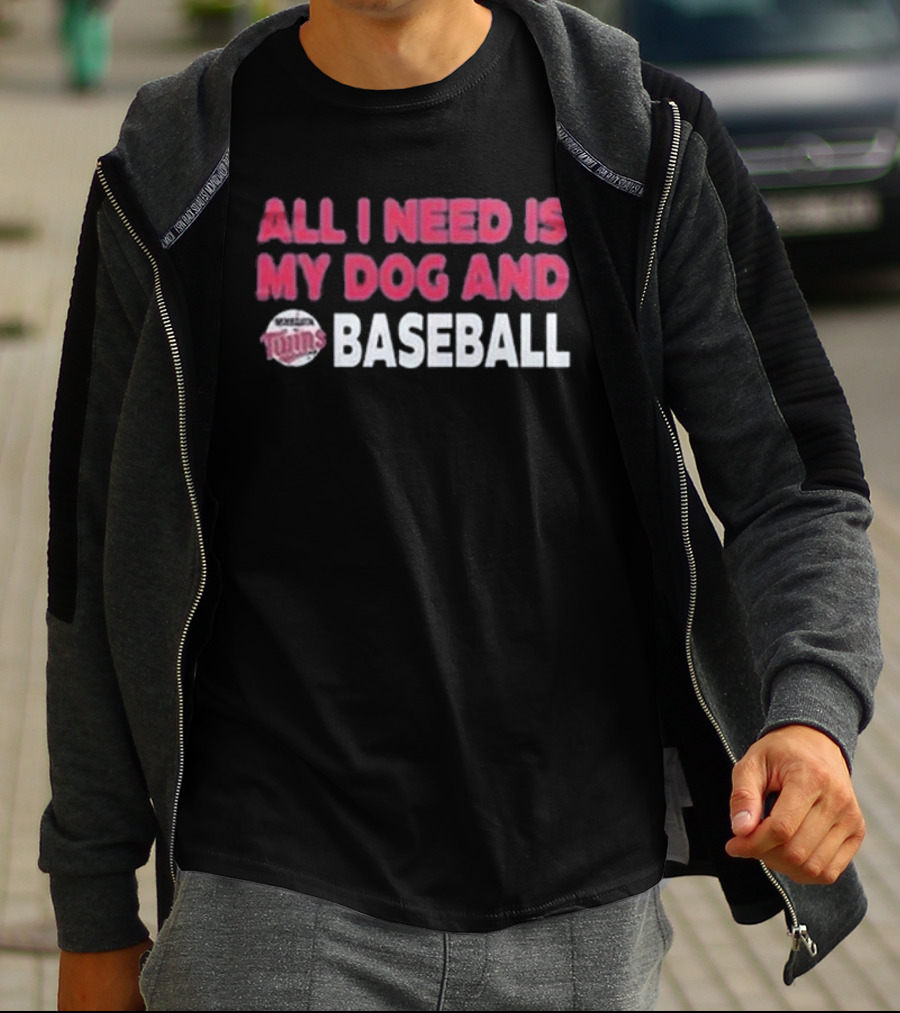 Minnesota Twins All I Need Is My Dog And Baseball T-Shirt
