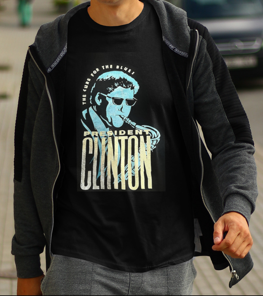 President Clinton The Cure For The Blues Jazz Saxophone T-Shirt