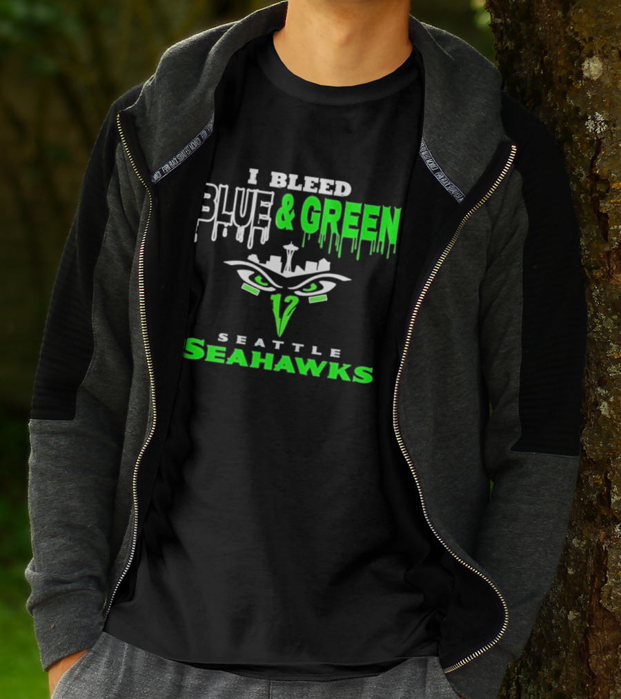 Seattle Seahawks I Bleed Blue And Green T-Shirt