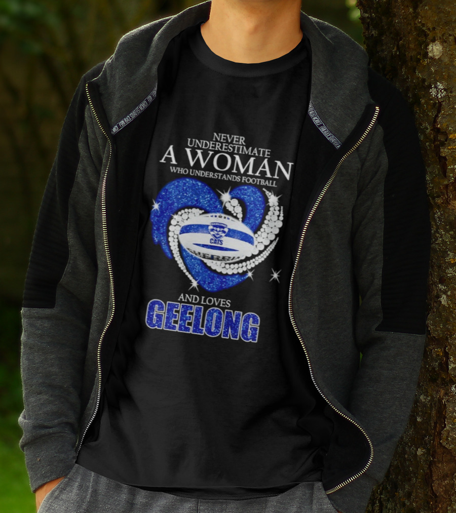Never Underestimate A Woman Who Understands Football And Loves Geelong Cats T-Shirt