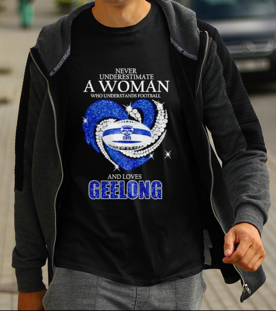 Never Underestimate A Woman Who Understands Football And Loves Geelong Cats T-Shirt