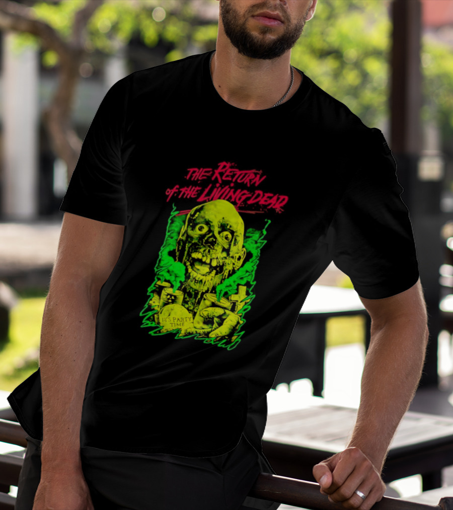 Zombie It's Party Time Return Of The Living Dead Iconic Horror T-Shirt
