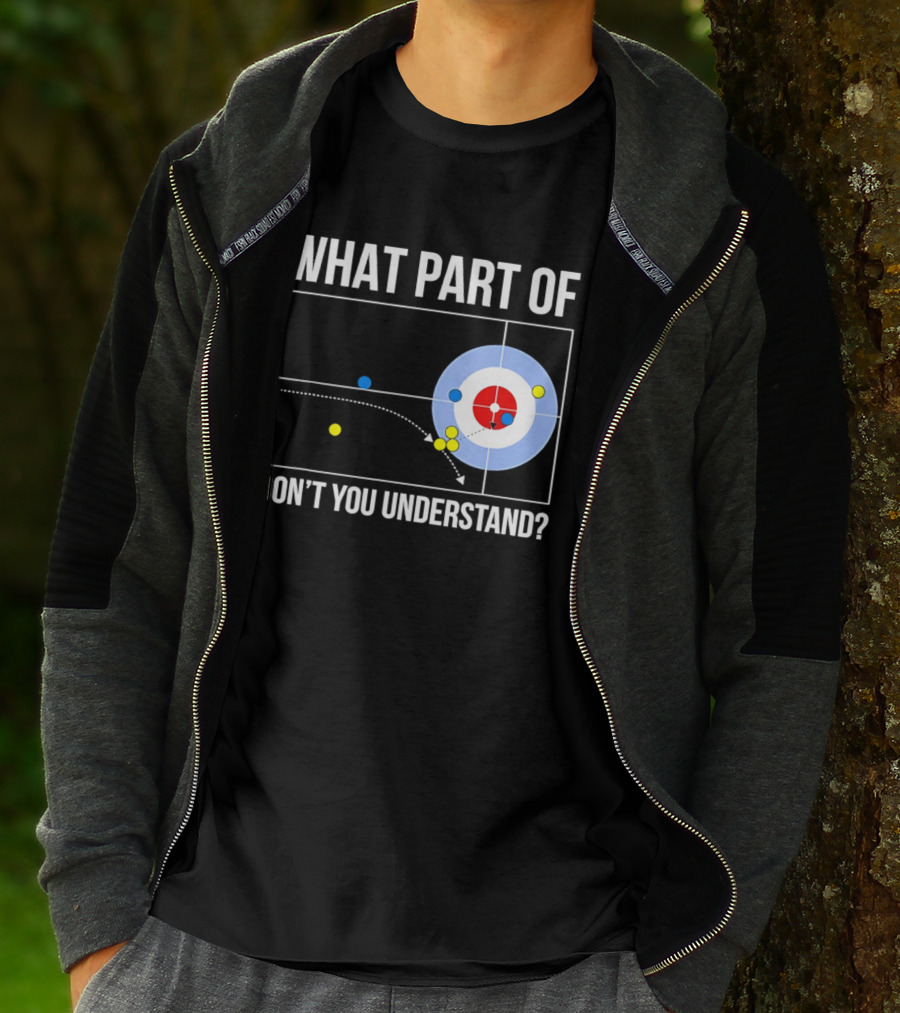 What Part Of Curling Don't You Understand Target Diagram T-Shirt