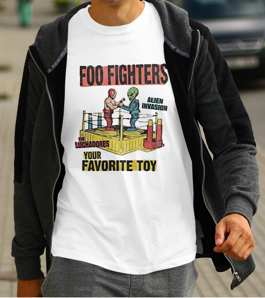 Foo Fighters Alien Invasion The Luchadores Your Favorite Toy T-Shirt