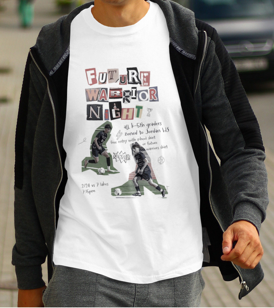 Future Warrior Night 5th Graders Zoned To Jordan HS Soccer Event Sports T-Shirt
