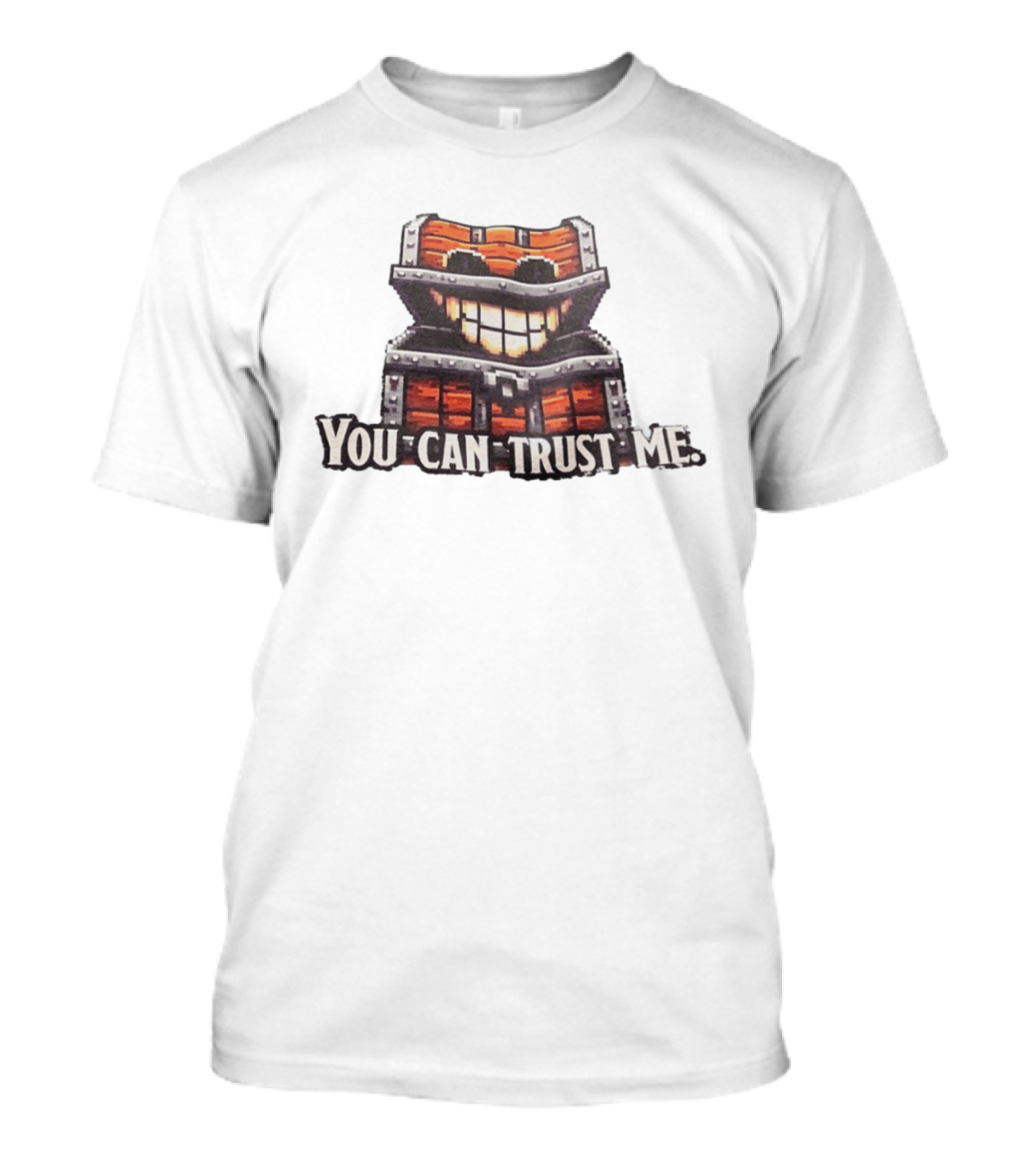 You Can Trust Me Mimic Monster Chest T-Shirt
