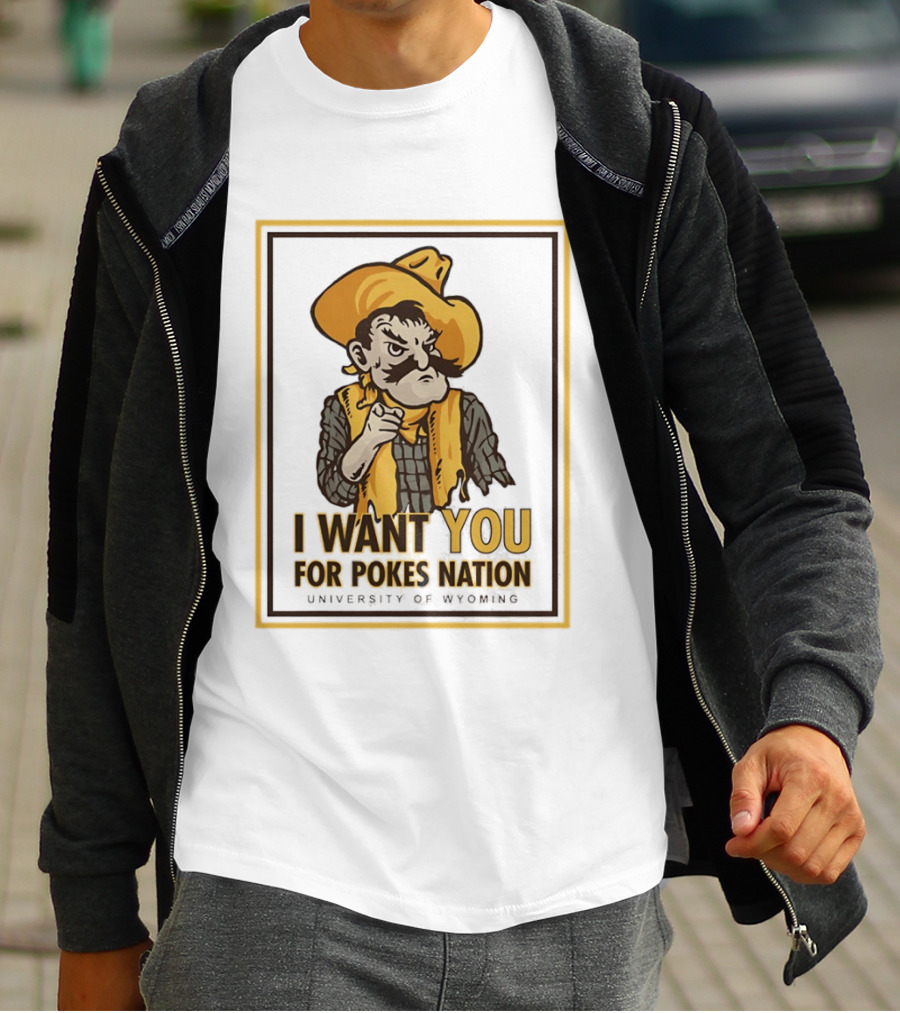 Pistol Pete I Want You For Pokes Nation University Of Wyoming Cowboys T-Shirt