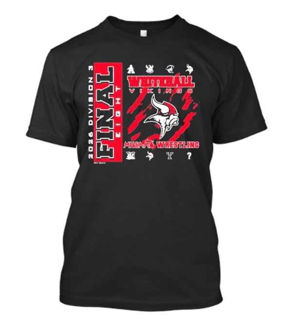 2026 Division 3 Final Eight Whitehall Vikings MHSAA Wrestling T-Shirt