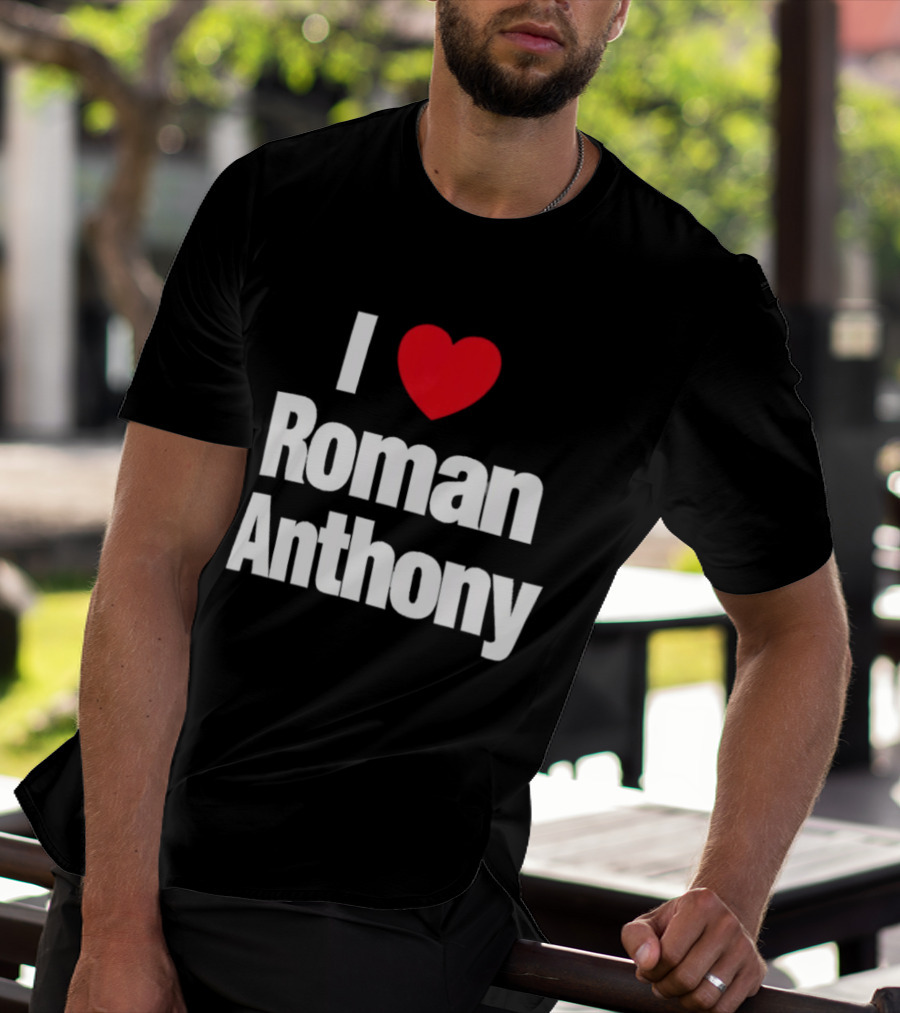 I Love Roman Anthony Red Heart T-Shirt
