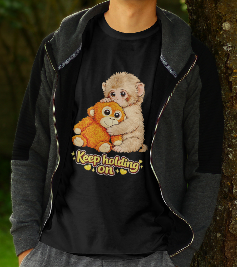 Keep Holding On Punch Monkey With Teddy Bear Cuddling Meme T-Shirt