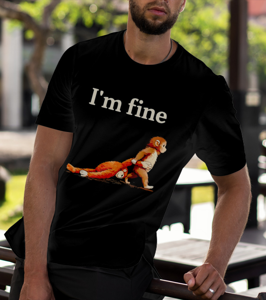I'm Fine Sad Monkey Punch Meme With Orange Toy T-Shirt