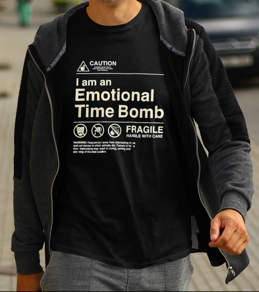 Caution Emotional Time Bomb Fragile Handle With Care Warning T-Shirt