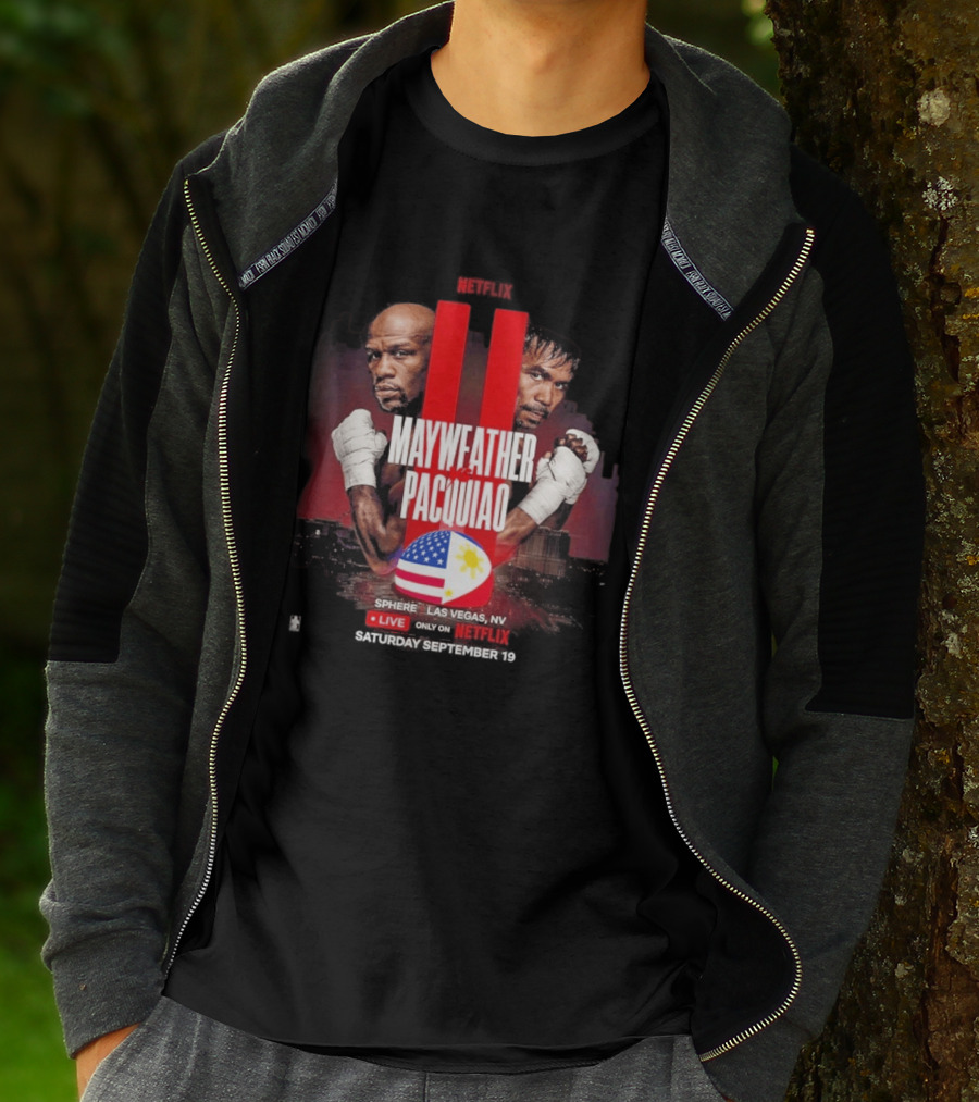 Mayweather Vs Pacquiao II Live At Sphere Las Vegas NV Only On Netflix September 19 T-Shirt