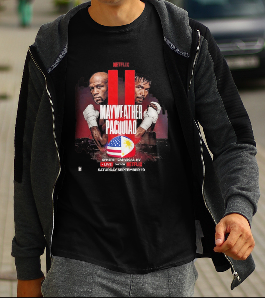 Mayweather Vs Pacquiao II Live At Sphere Las Vegas NV Only On Netflix September 19 T-Shirt