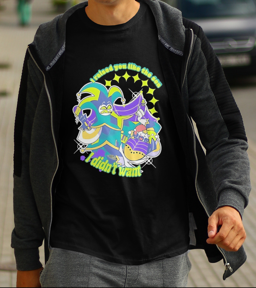 Mammon I Raised You Like The Son I Didn't Want Colorful Jester T-Shirt