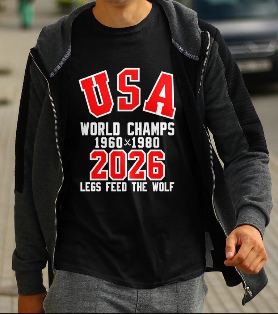 USA Hockey World Champs 1960 1980 2026 Legs Feed The Wolf T-Shirt