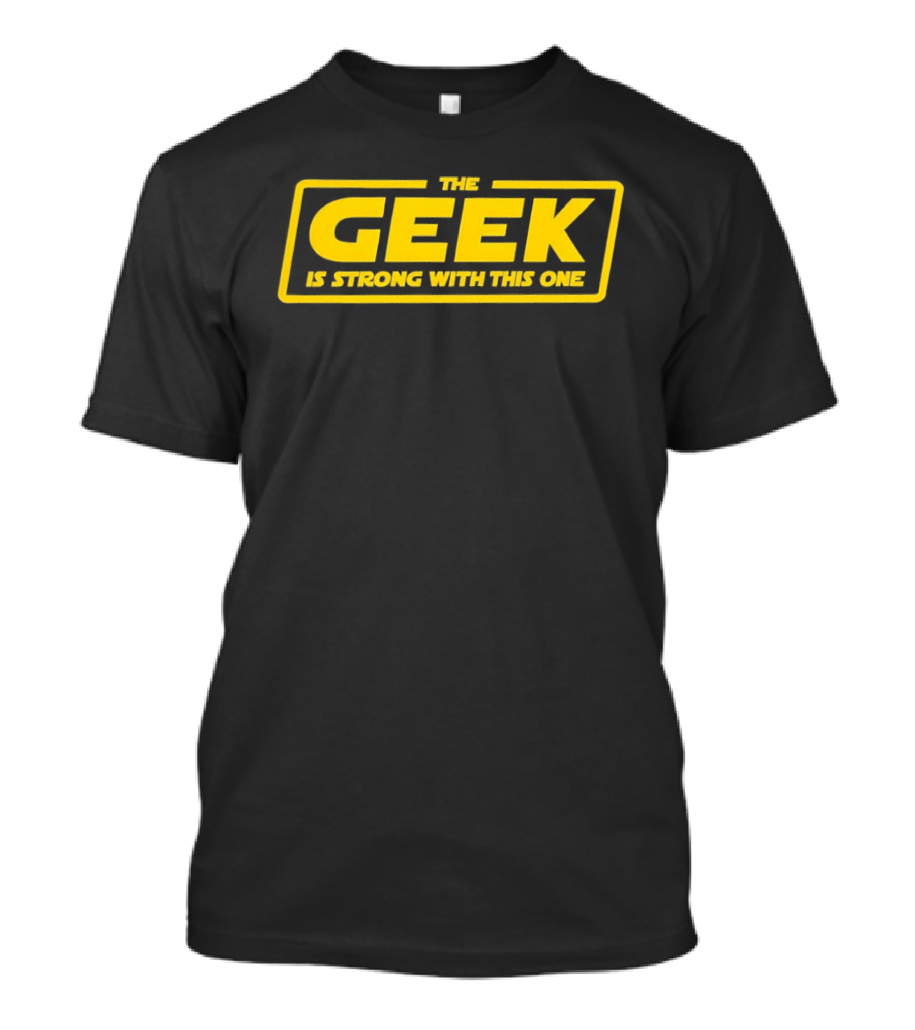 The Geek Is Strong With This One Yellow T-Shirt