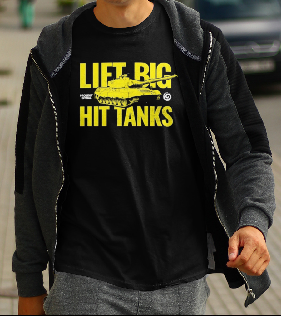 Lift Big Hit Tanks Project Spiral Bold Tank Lifting Motivation T-Shirt