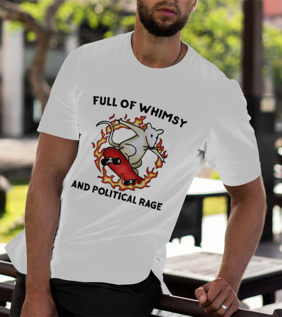 Skateboarding Rat Surrounded By Flames Full Of Whimsy And Political Rage T-Shirt