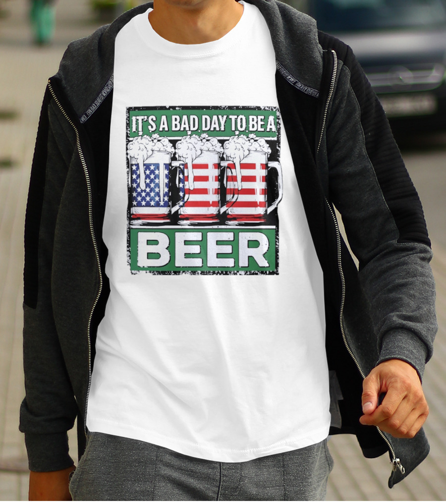 It's A Bad Day To Be A Beer USA Flag Beer S T-Shirt