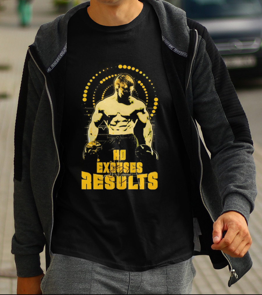 No Excuses Results Man Holding Dumbbell Strength Motivation T-Shirt
