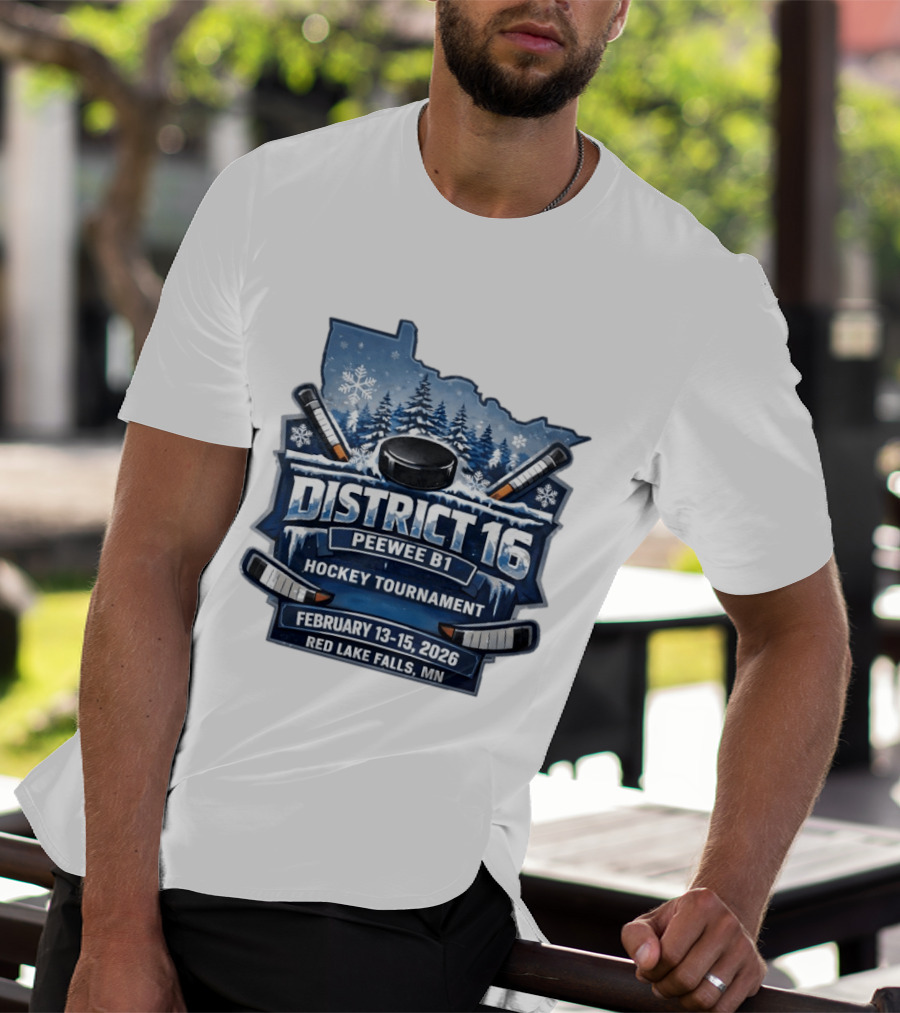 District 16 Peewee B1 Hockey Tournament February 13 15 2026 Red Lake Falls MN Snowy Forest Hockey Sticks Ice Rink T-Shirt