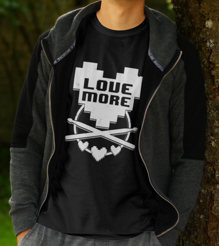 The8BitDrummer Love More Heart With Drumsticks T-Shirt