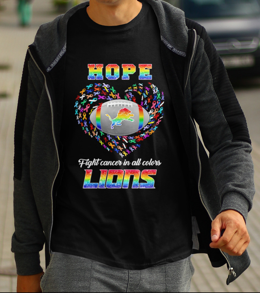 Hope Fight Cancer In All Colors Detroit Lions Rainbow T-Shirt