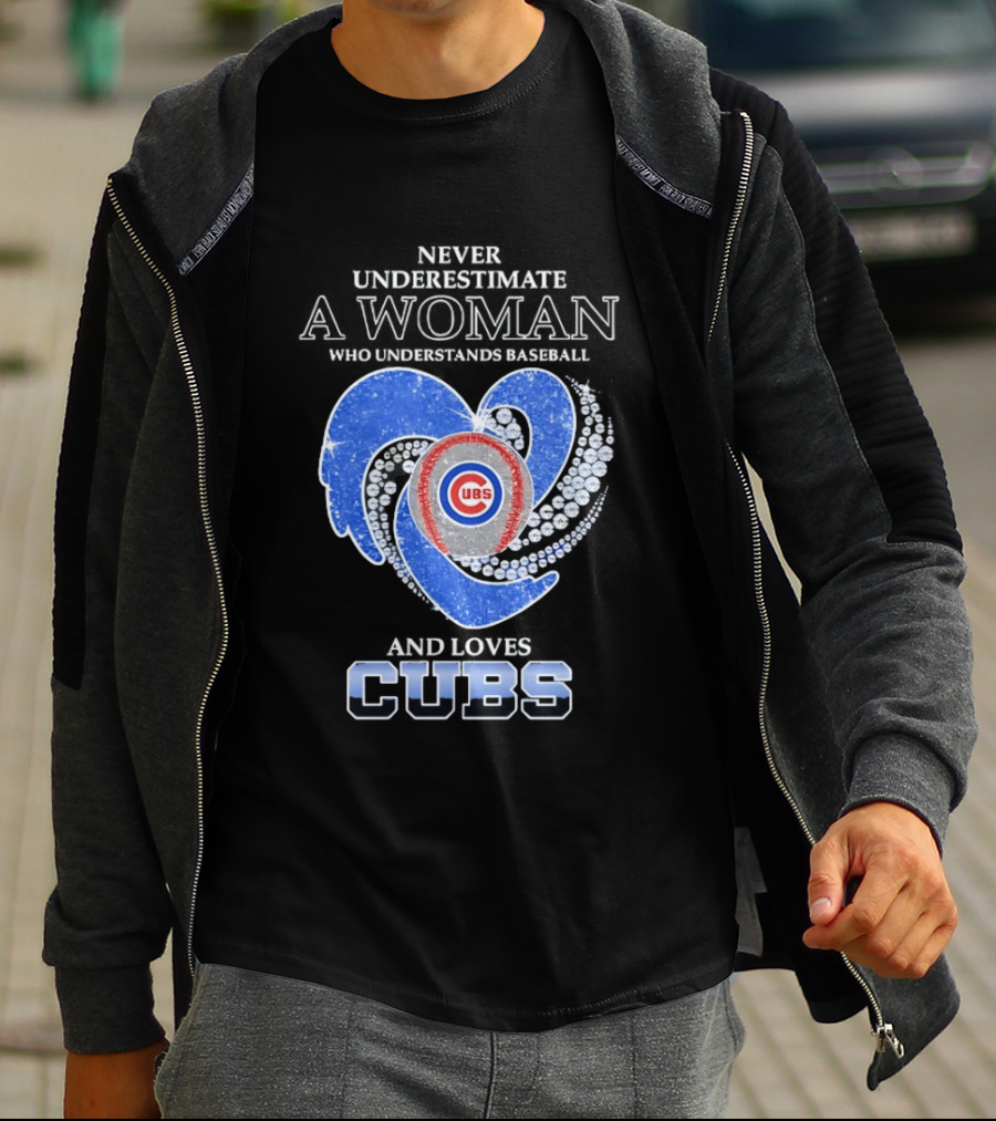 Never Underestimate A Woman Who Loves Cubs T-Shirt