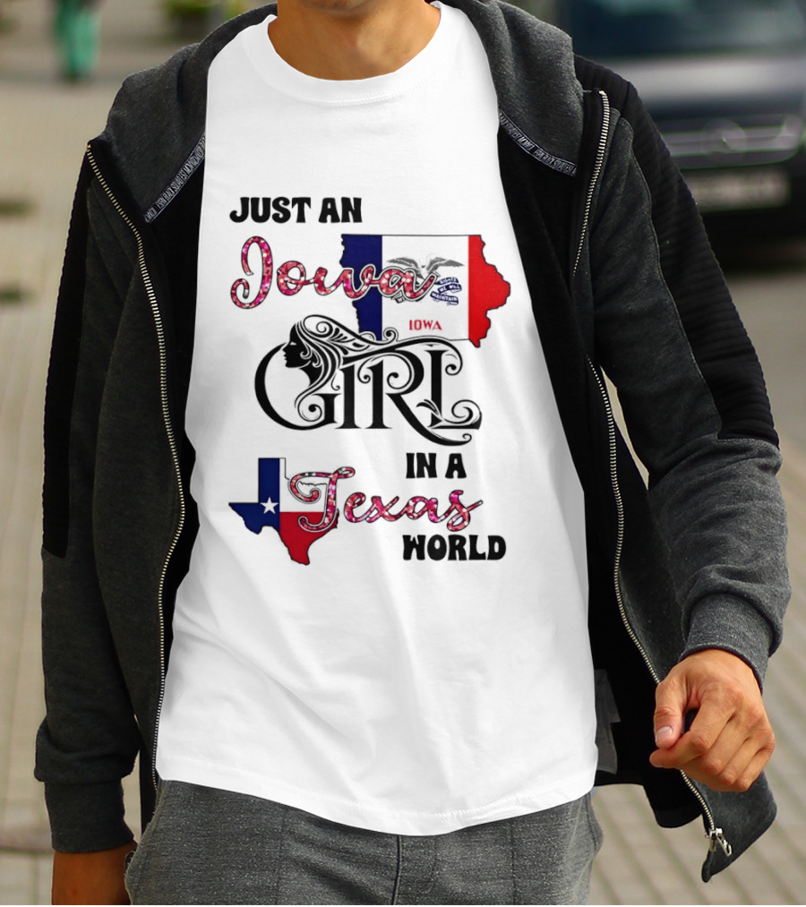 Just An Iowa Girl In A Texas World Map Silhouette Stars And Stripes T-Shirt
