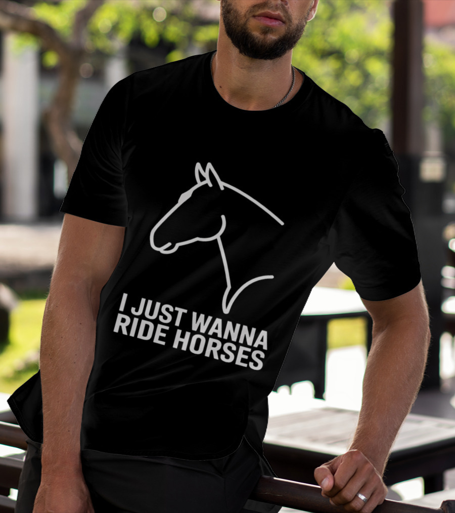 I Just Wanna Ride Horses Horse Head T-Shirt