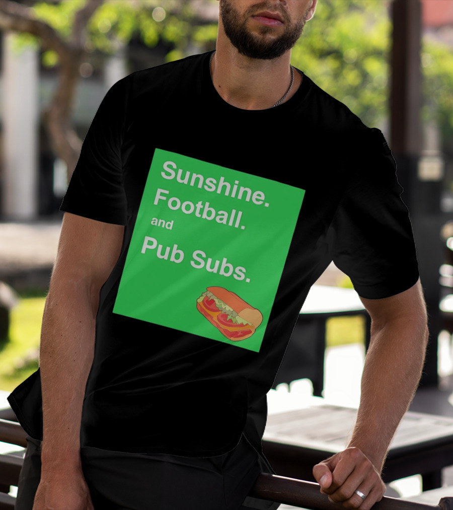 Sunshine Football And Pub Subs Nostalgic Vibes T-Shirt